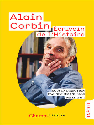cover image of Alain Corbin. Ecrivain de l'Histoire